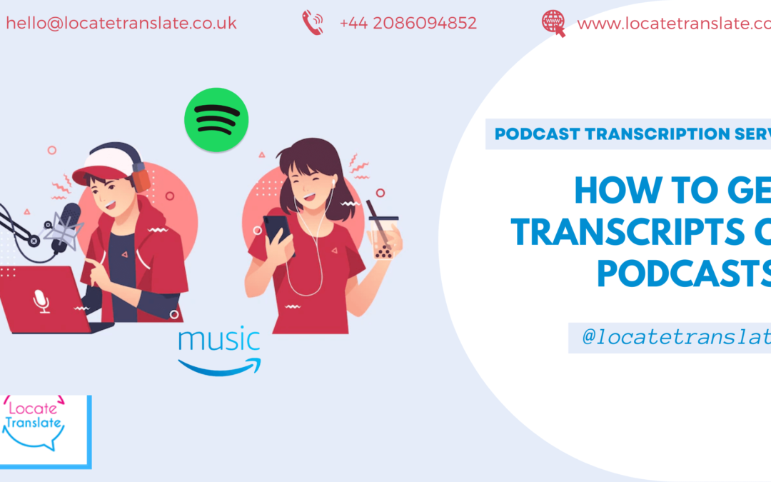 How to get transripts of podcasts - podcast transcription services