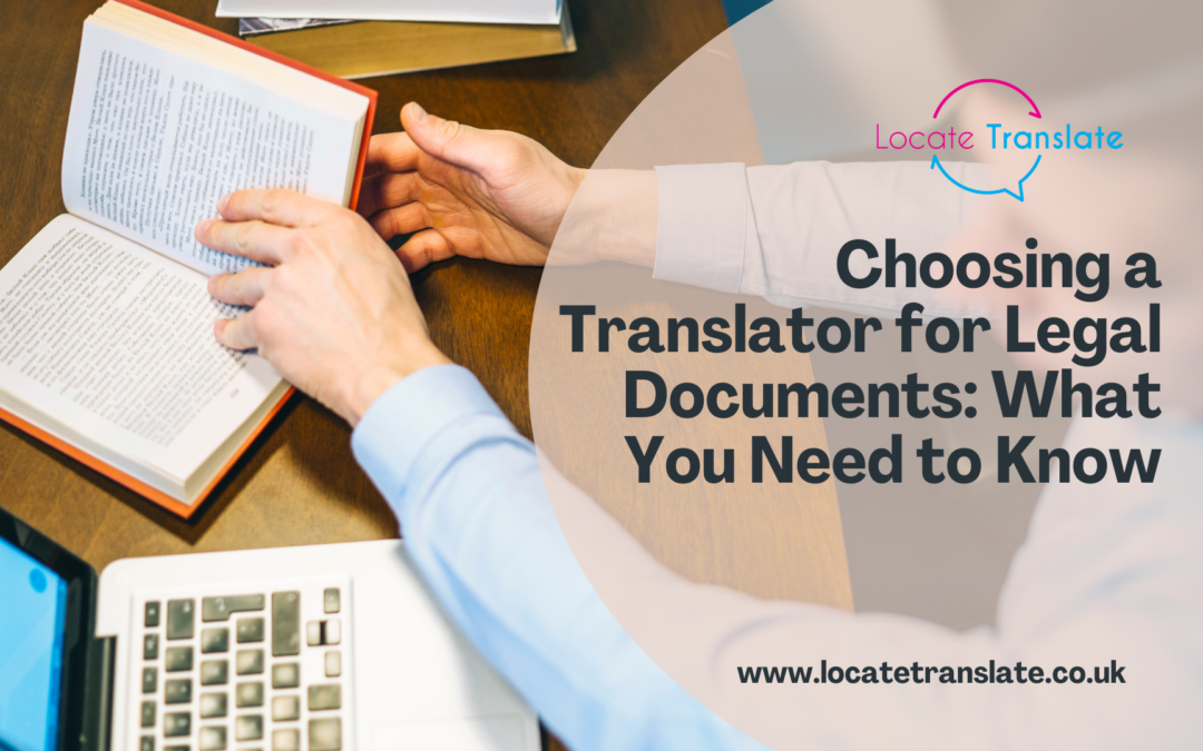 Choosing a Translator for Legal Documents_ What You Need to Know