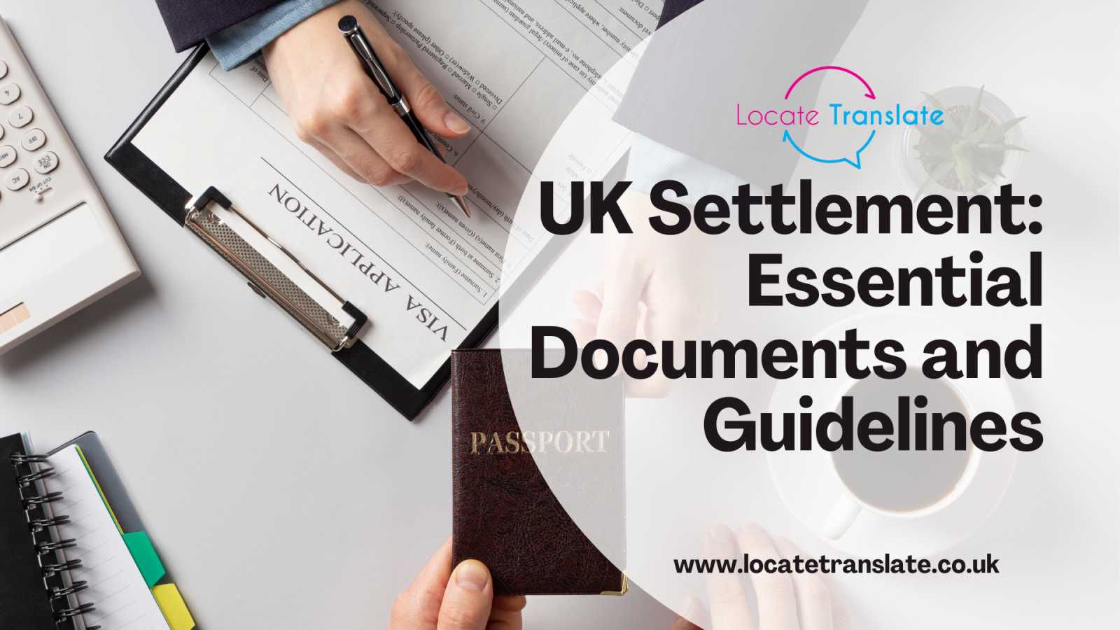 UK Settlement: Essential Documents and Guidelines